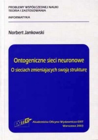 Ontogeniczne sieci neuronowe. O - okładka książki
