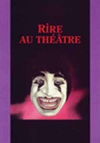 Rire au théâtre. Textes réunis - okładka książki