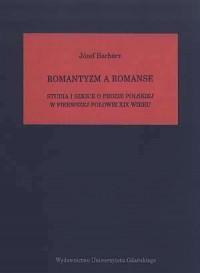 Romantyzm a romanse. Studia i szkice - okładka książki