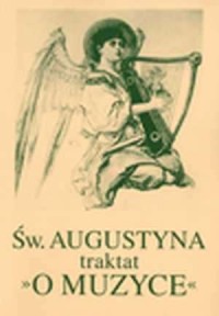 Św. Augustyna traktat O muzyce - okładka książki