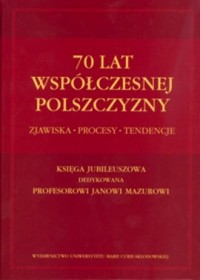 70 lat współczesnej polszczyzny. - okładka książki