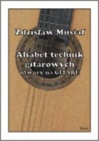 Alfabet technik gitarowych - utwory - okładka książki