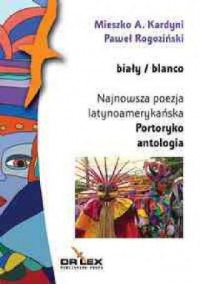 Biały / Blanco. Najnowsza poezja - okładka książki