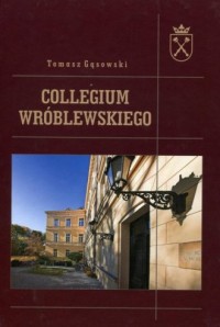 Collegium Wróblewskiego - okładka książki