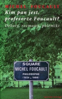Kim pan jest, profesorze Foucault? - okładka książki