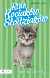 Klub Kociaków Słodziaków. Sprytny - okładka książki