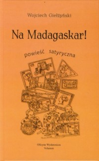 Na Madagaskar! Powieść satyryczna - okładka książki