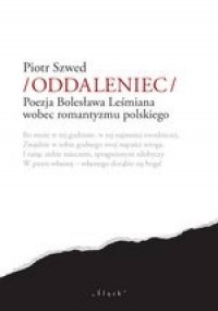 Oddaleniec. Poezja Bolesława Leśmiana - okładka książki