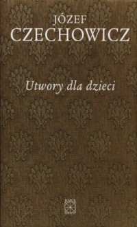 Pisma zebrane. Tom 7. Utwory dla - okładka książki