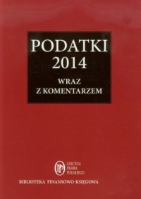 Podatki 2014 wraz z komentarzem. - okładka książki