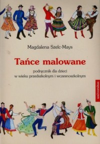 Tańce malowane (+ CD). Język polski. - okładka podręcznika