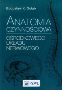 Anatomia czynnościowa ośrodkowego - okładka książki