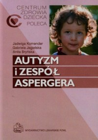 Autyzm i zespół Aspergera - okładka książki