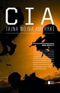 CIA. Tajna wojna Ameryki - okładka książki