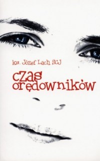 Czas orędowników - okładka książki