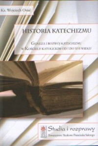 Historia katechizmu. Geneza i rozwój - okładka książki