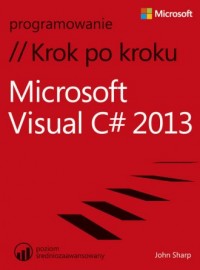 Microsoft Visual C# 2013. Krok - okładka książki