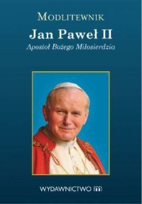 Modlitewnik . Jan Paweł II. Apostoł - okładka książki