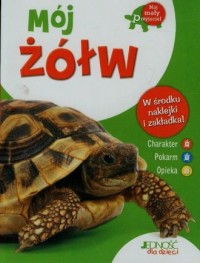 Mój żółw. Mój mały przyjaciel - okładka książki