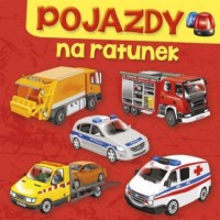 Na ratunek. Pojazdy - okładka książki