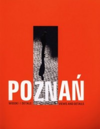Poznań Widoki i detale. Views and - okładka książki