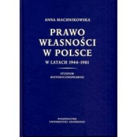 Prawo własności w Polsce w latach - okładka książki