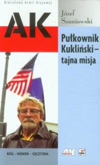 Pułkownik Kukliński - tajna misja. - okładka książki