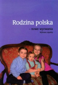 Rodzina polska - nowe wyzwania. - okładka książki