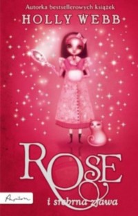 Rose i srebrna zjawa - okładka książki