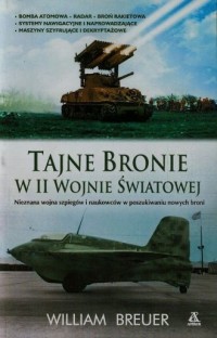 Tajne bronie w II wojnie światowej. - okładka książki