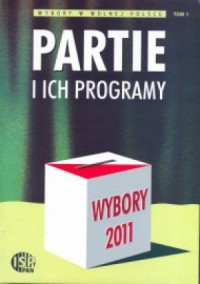 Wybory 2011. Partie i ich programy. - okładka książki