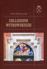 Collegium Witkowskiego - okładka książki