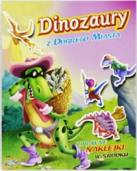 Dinozaury z Dobrego Miasta - okładka książki