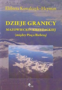 Dzieje granicy mazowiecko-krzyżackiej - okładka książki