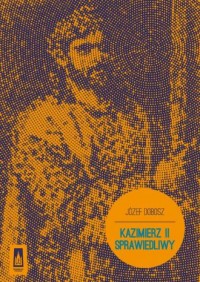 Kazimierz II Sprawiedliwy - okładka książki