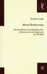 Mozart Reaktywacja. Recepcja libretta - okładka książki