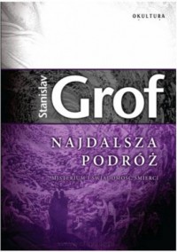 Najdalsza podróż. Misterium i świadomość - okładka książki