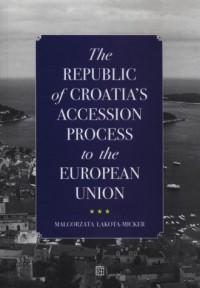 The Republic of Croatia`s Accession - okładka książki