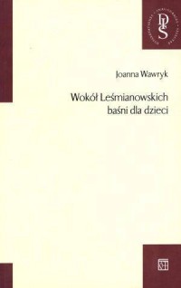 Wokół Leśmianowskich baśni dla - okładka książki