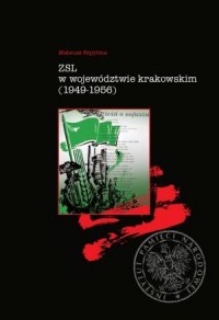 ZSL w województwie krakowskim (1949-1956). - okładka książki