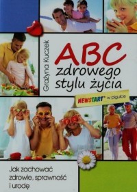 ABC zdrowego stylu życia. Jak zachować - okładka książki
