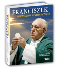 Franciszek. Prawdziwa historia - okładka książki