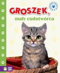 Groszek, mały cudotwórca - okładka książki
