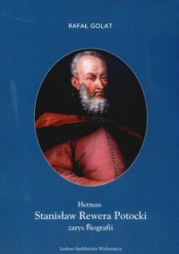 Hetman Stanisław Rewera Potocki. - okładka książki