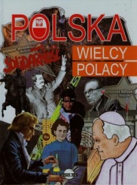 Polska. Wielcy Polacy - okładka książki