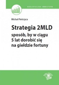 Strategia 2 MLD. Sposób, by w ciągu - okładka książki