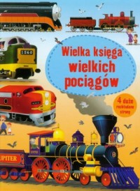 Wielka księga wielkich pociągów - okładka książki