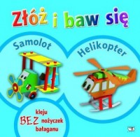 Złóż i baw się: Samolot, Helikopter - okładka książki