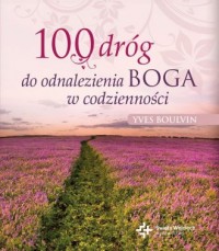 100 dróg do odnalezienia Boga w - okładka książki
