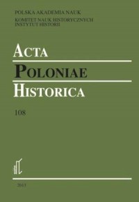 Acta Poloniae Historica. Vol. 108 - okładka książki